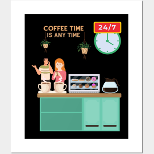 Coffee Time is Any Time Posters and Art